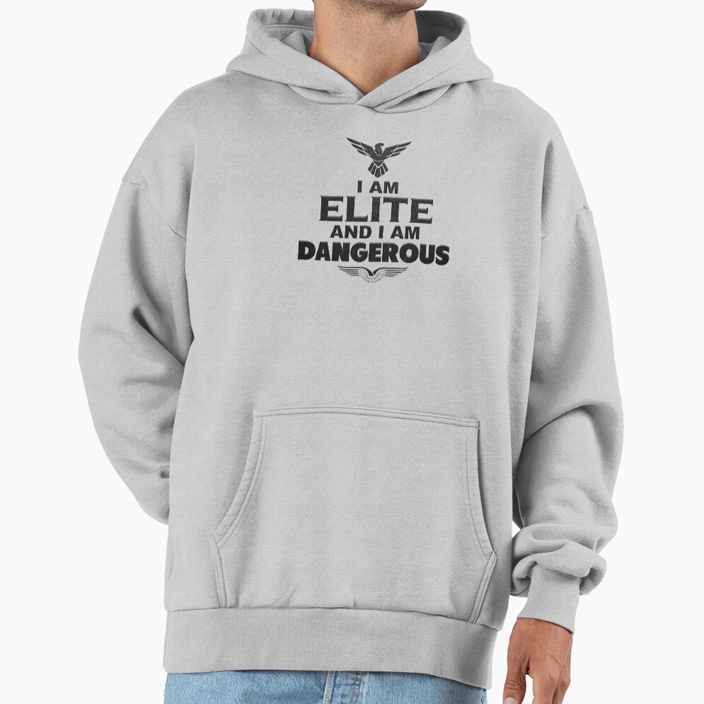 I Am Elite And I Am Dangerous Hoodie - Image 4